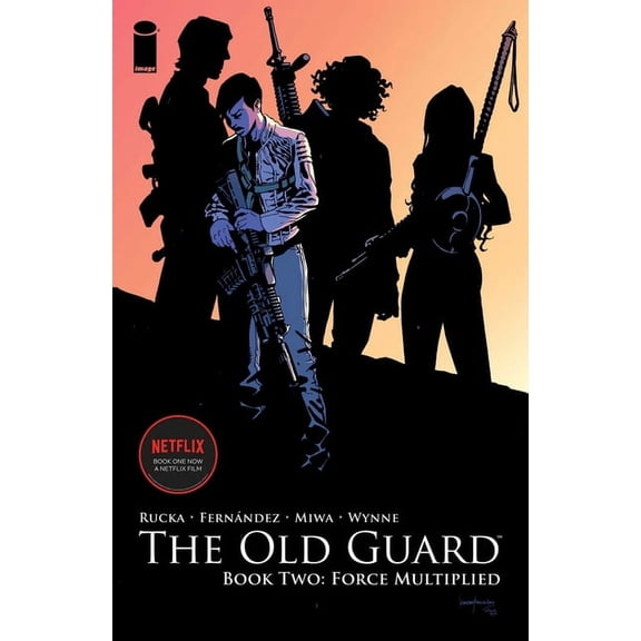 Old Guard Book Two: Force Multiplied (Paperback)
