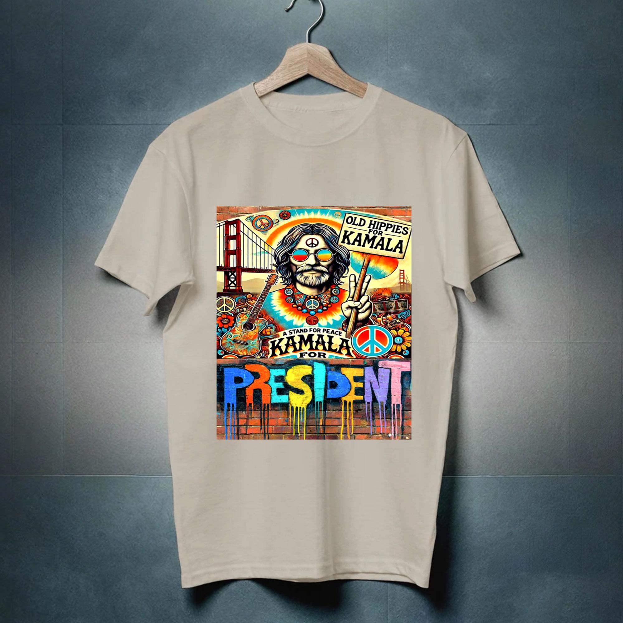 Old Hippies For Kamala A Stand For Peace Kamala For President Shirt
