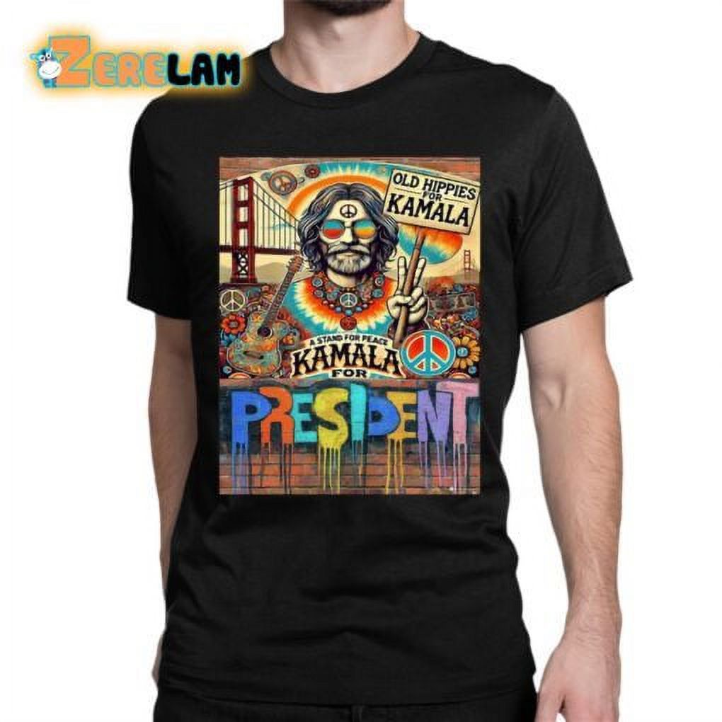 Old Hippies For Kamala A Stand For Peace Kamala For President Shirt