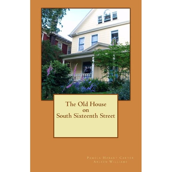 Old House on South Sixteenth Street