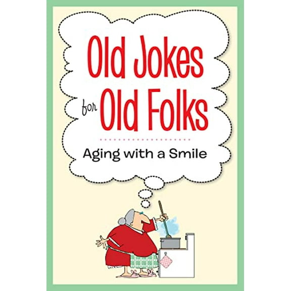Pre-Owned Old Jokes for Old Folks - Aging With a Smile Paperback