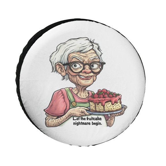 Old Lady Holding A Christmas Cake with Quote Let The Fruitcake Nightmare Begin Camping Spare Tire Cover Old Lady Holding Cake Waterproof Sun Protection Fit for SUV Truck Travel Trailer 15inch