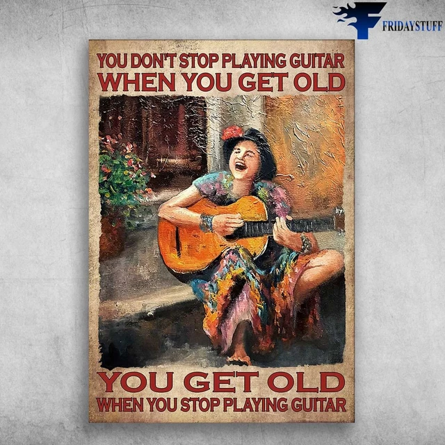 Old Lady Loves Guitar You Dont Stop Playing Guitar When You Get Old ...