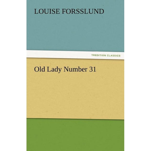 Old Lady Number 31 (Paperback)