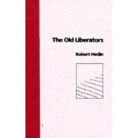 Old Liberators, (Hardcover)