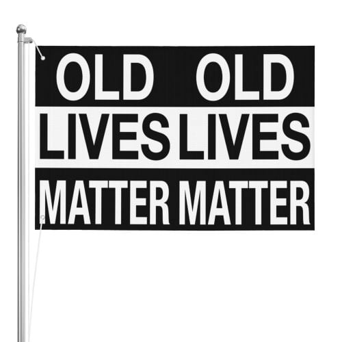 Old Lives Matter Double Sided Flag 2x3ft For Home/Company/Indoor Outdoor Decoration Flag 100% Polyester Banner
