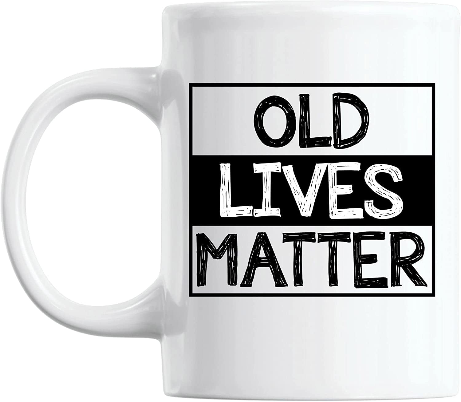 Old Lives Matter Mug Retirement Birthday Gift for Elderly Senior