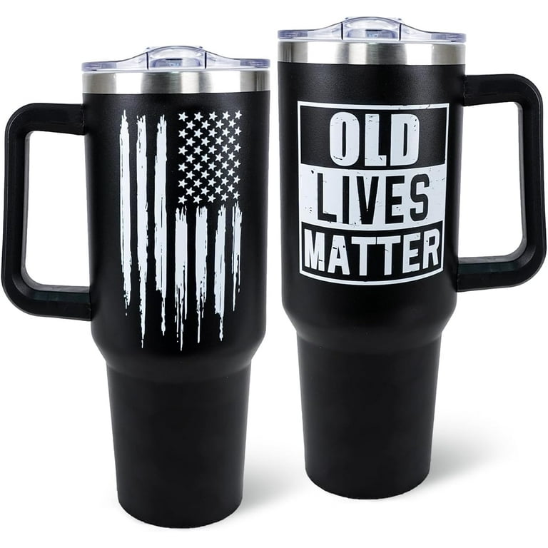 安い割引 Lives Old Matter Handle with Capacity Large 40oz Tumbler コレクション