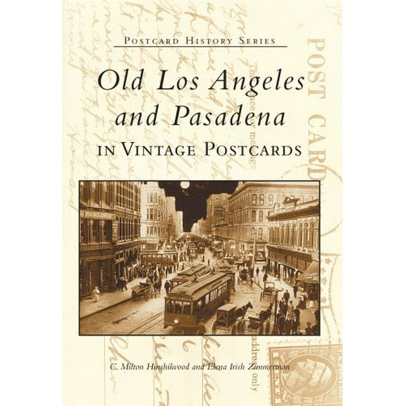 Pre-Owned Old Los Angeles and Pasadena in Vintage Postcards (Postcard History) Paperback