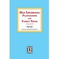 thumbnail image 1 of Old Louisiana Plantations and Family Trees, Volume #2, (Paperback), 1 of 1