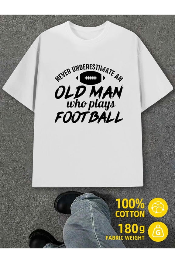 Old Man Football Tee mens white 180G 100% Cotton fun and playful,cool T-shirt,funny T-shirt Funny Unisex Shirt Printed tshirts Original Unisex Shirt Crewneck tshirts