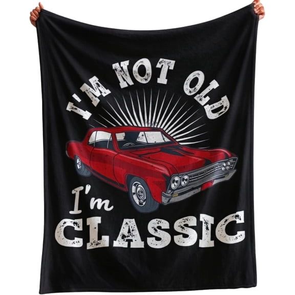 Old Man Gifts Im Not Old Im Classic Blanket for Men - Fathers Day Blanket Best Gifts for Elderly Grandpa Birthday - Dad Retirement Blankets Classic Car Gift for Men Over The Hill Throw Blanket