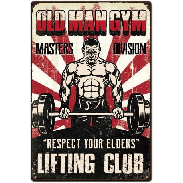 Old Man Gym Tin Sign Lifting Club Signs Gym Man Poster Decor Respect ...