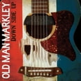 thumbnail image 1 of Old Man Markley - Down Side Up - Music & Performance - Vinyl, 1 of 1