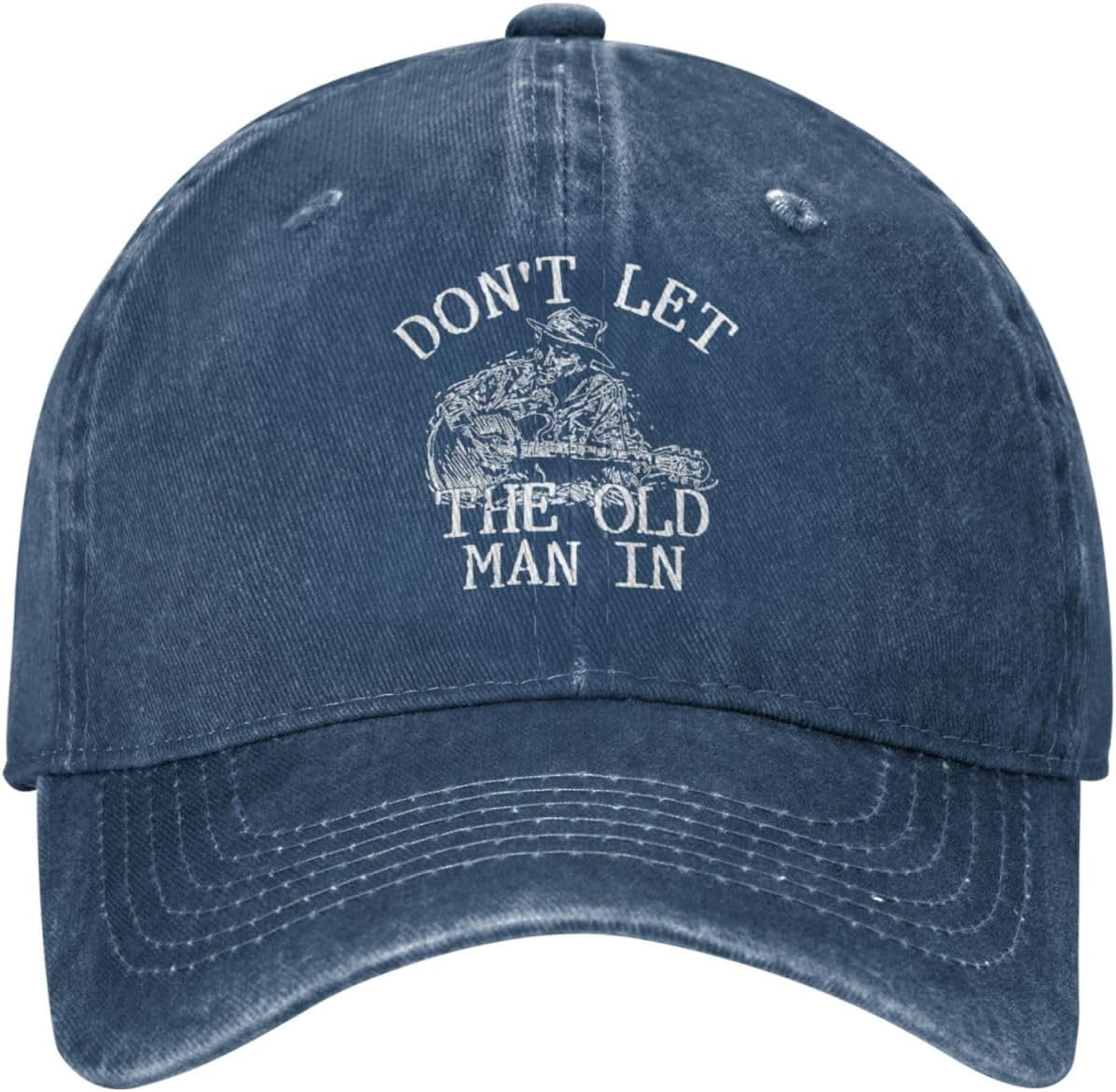 Funny Baseball Cap - 'Don't Let The Old Man In' Dad Hat - Distressed Washed Cotton Adjustable Hat For Men & Women