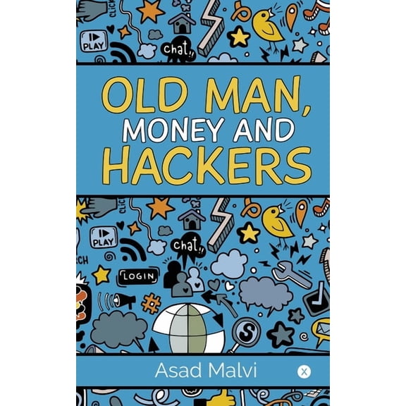 Old Man, Money and Hackers, (Paperback)