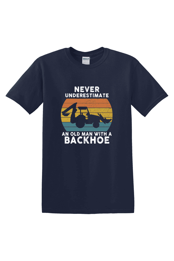 Old Man With Backhoe Excavator Operator Dad Birthday Design T-Shirt