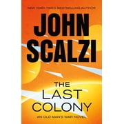 Old Mans War The Last Colony, Book 3, Paperback