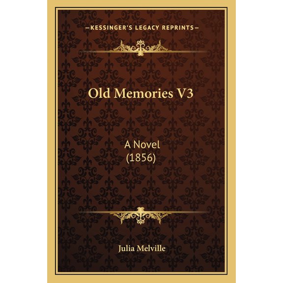 Old Memories V3 : A Novel (1856) (Paperback)