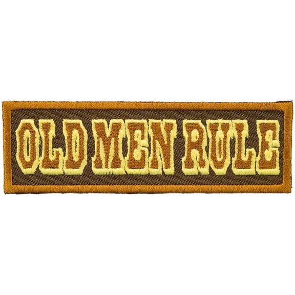Old Men Rule Patch, Funny Old School Sayings Patches