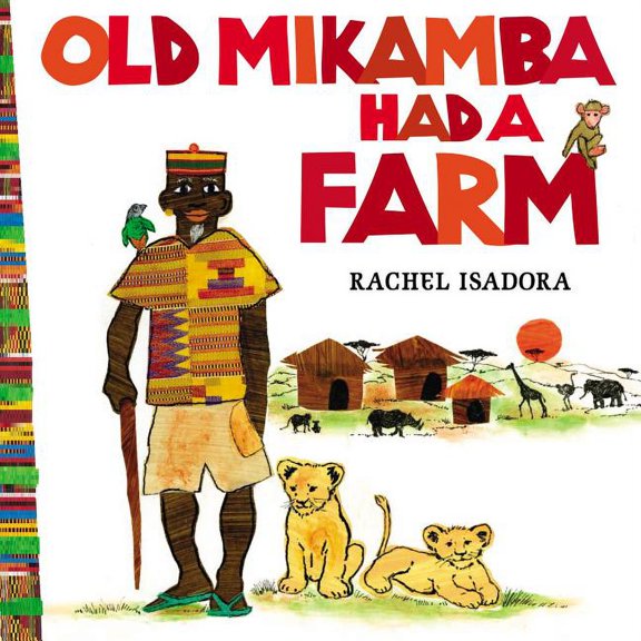Pre-Owned Old Mikamba Had a Farm (Hardcover) 0399257403 9780399257407