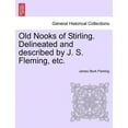 thumbnail image 1 of Old Nooks of Stirling. Delineated and Described by J. S. Fleming, Etc., 1 of 1