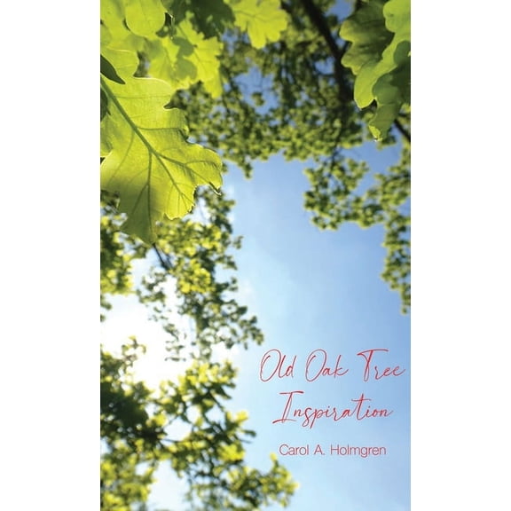 Old Oak Tree Inspiration (Hardcover)
