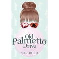 thumbnail image 1 of Old Palmetto Drive, (Paperback), 1 of 1