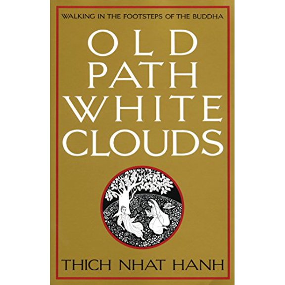 Pre-Owned Old Path White Clouds: Walking in the Footsteps of the Buddha, 9780938077268, 0938077260, Paperback, Later Printing Used edition
