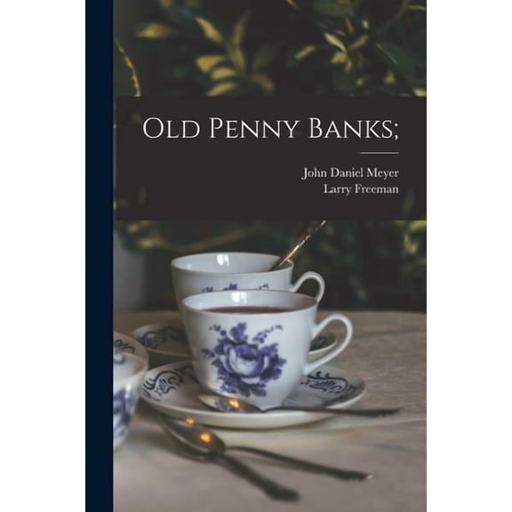 Old Penny Banks;, (Paperback)