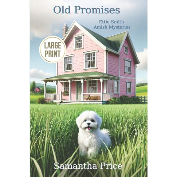 Ettie Smith Amish Mysteries - Large Prin Old Promises (LARGE PRINT): Amish Cozy Mystery, Book 15, (Paperback)
