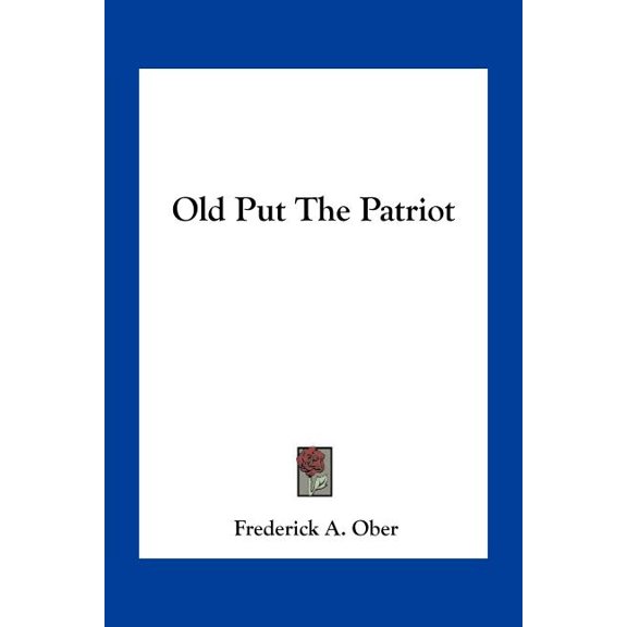 Old Put The Patriot (Paperback)