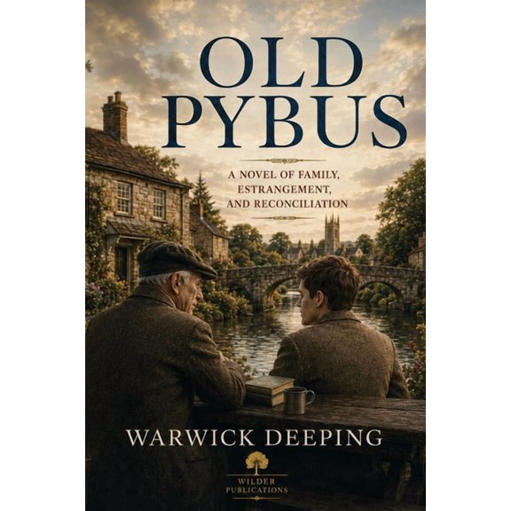 Old Pybus: A Novel of Family, Estrangement, and Reconciliation, (Paperback)