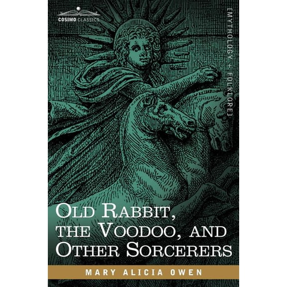 Old Rabbit, the Voodoo, and Other Sorcerers (Paperback)