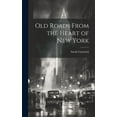 thumbnail image 1 of Old Roads From the Heart of New York (Hardcover), 1 of 1