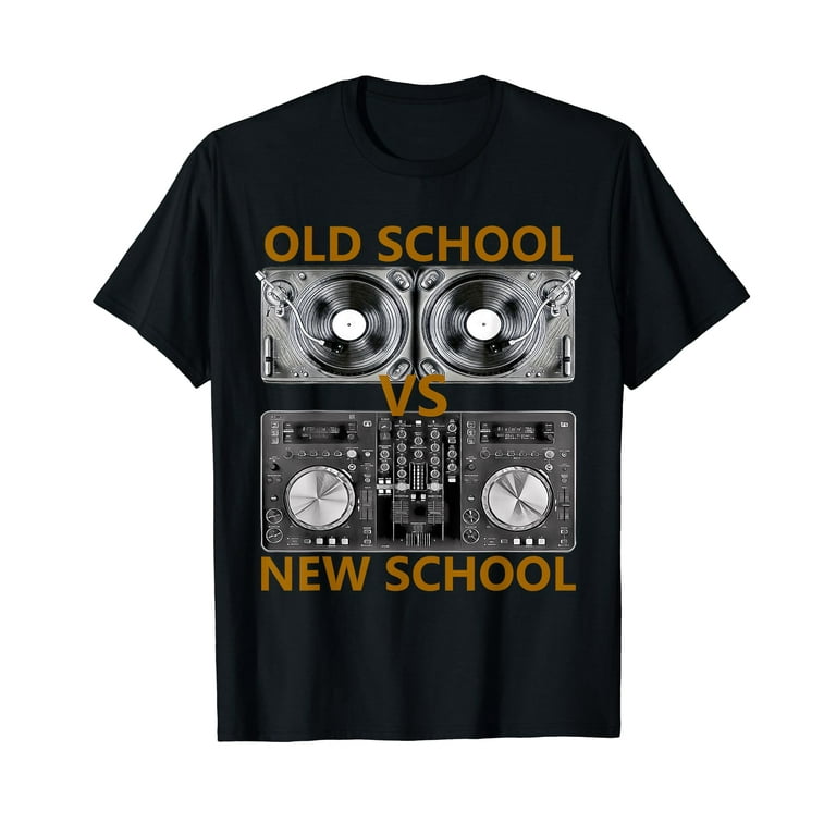 Old School Dj Vs New School Dj T-Shirt, House/Dance Music Old School Dj Vs New School Dj T-Shirt, House/Dance Music