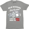 thumbnail image 1 of Old School Hot Rodder Driver Quote Live To Ride Ride To Live Vintage Car Men Tee Shirt, 1 of 4