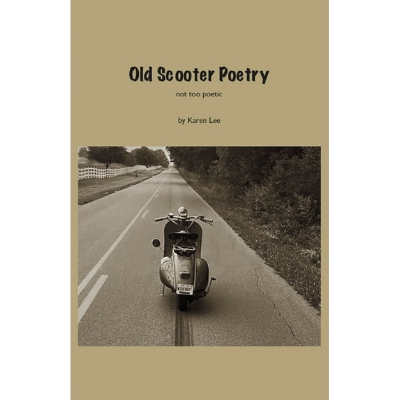 Old Scooter Poetry, (Paperback)