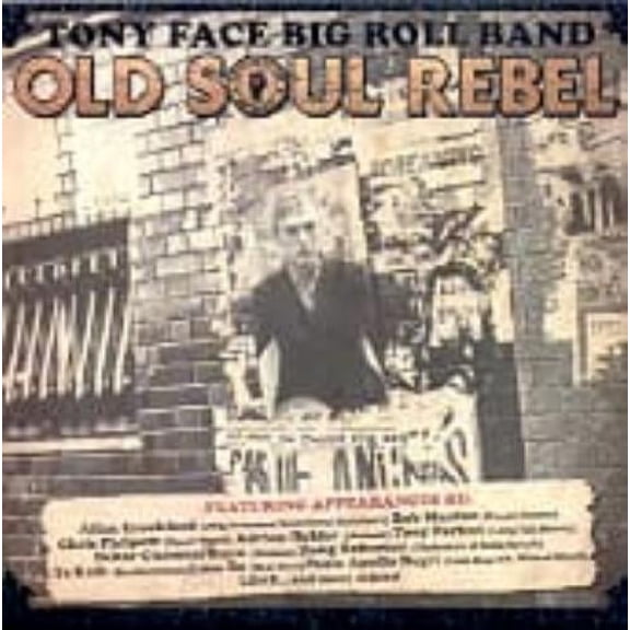 Tony -Big Roll Band- Face Old Soul Rebel (CD)