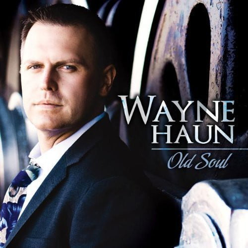Wayne Haun - Old Soul [CD]