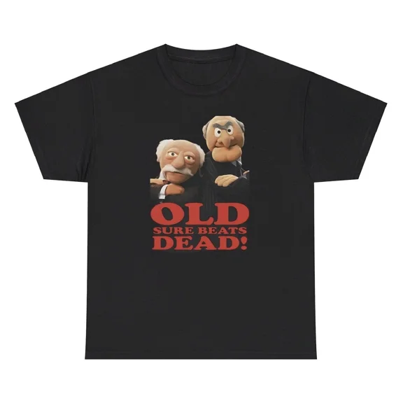 Old Sure Beats Dead Funny Elderly Meme Ironic Morbid Birthday Gear Unisex T-Shirt, up to size 5XL