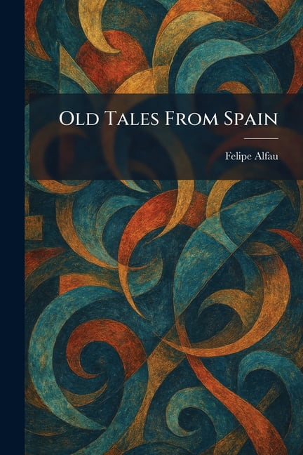 Old Tales From Spain, (Paperback)