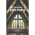 thumbnail image 1 of Old Testament Bible Poetry: Chapters Explained As Poems, (Paperback), 1 of 1