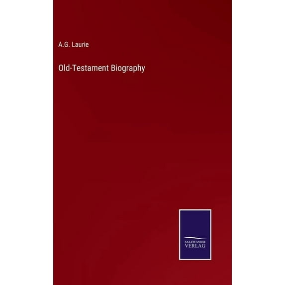 Old-Testament Biography (Hardcover)