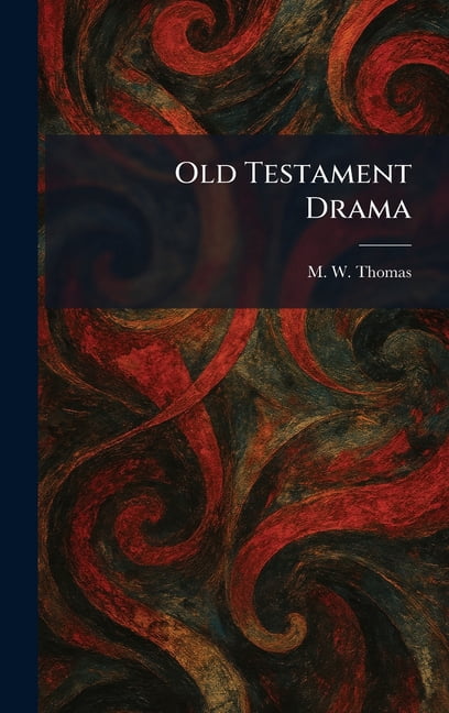 Old Testament Drama, (Hardcover)