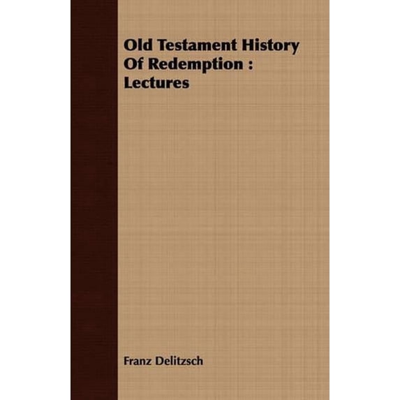 Old Testament History of Redemption: Lectures