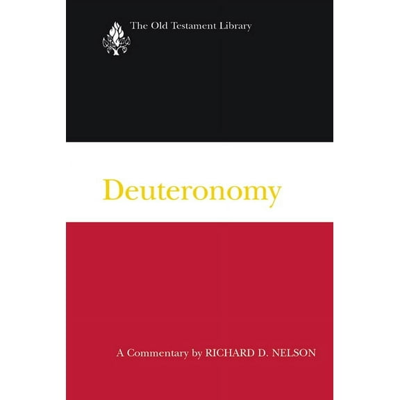 Old Testament Library: Deuteronomy: A Commentary (Paperback)