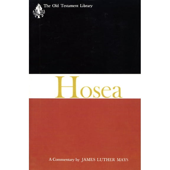 Old Testament Library: Hosea (1969): A Commentary (Paperback)