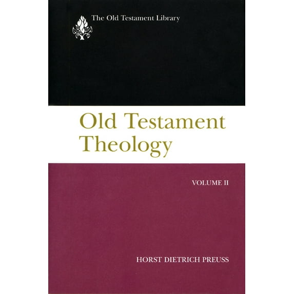 Old Testament Library: Old Testament Theology, Volume II: A Commentary (Paperback)