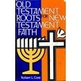 thumbnail image 1 of Pre-Owned Old Testament Roots for New Testament Faith (Paperback) 0805412204 9780805412208, 1 of 1